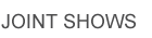 JOINT SHOWS